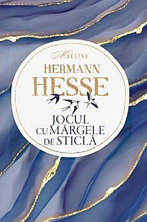 Cărți - Jocul cu margele de sticla - Hermann Hesse