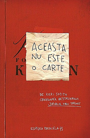 Cărți pentru copii - Aceasta nu este o carte – Keri Smith