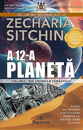 Cărți - A 12-a planeta - Zecharia Sitchin