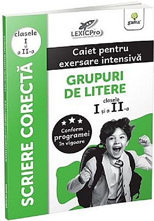 Culegeri și materiale auxiliare - Scriere corecta. Caiet pentru exersare intensiva. Grupuri de litere, clasele I-II