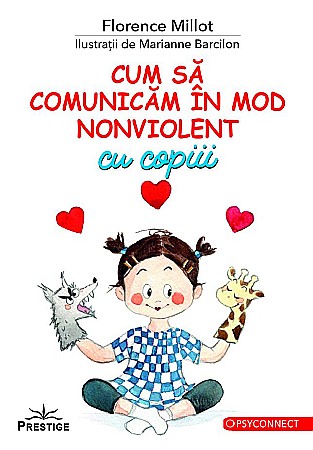 Cărți - Cum sa comunicam in mod non violent cu copiii - Florence Millot