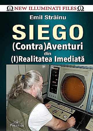Cărți - SIEGO - (Contra)Aventuri din (I)Realitatea Imediata - Emil Strainu