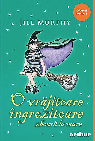 Cărți pentru copii - O vrajitoare ingrozitoare zboara la mare - Jill Murphy