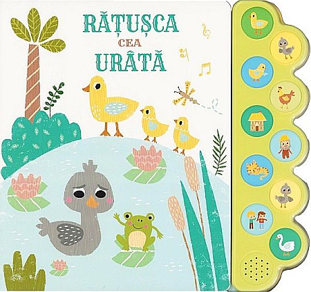 Cărți ilustrate și interactive - Rățușca cea urâtă Carte sonoră cu 10 sunete