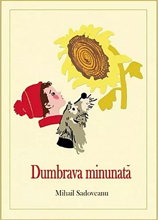 Cărți - Dumbrava minunata - Mihail Sadoveanu