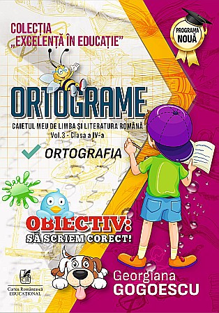 Cărți - Ortograme. Caietul meu de limba si literatura romana. Clasa IV- Georgiana Gogoescu