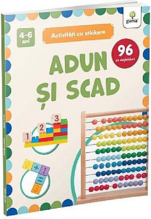 Materiale educaționale - Adun si scad. Activitati cu stickere 4-6 ani