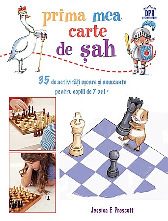 Hobby și activități pentru copii - Prima mea carte de sah - Jessica E. Prescott