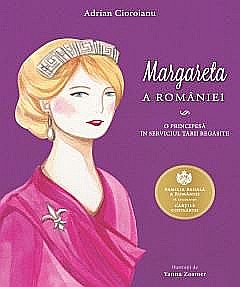 Cărți - Margareta a Romaniei - Adrian Cioroianu
