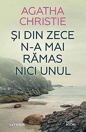 Cărți - Si din zece n-a mai ramas nici unul - Agatha Christie