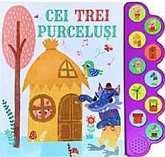 Cărți ilustrate și interactive - Cei trei purceluși Carte cu sunete
