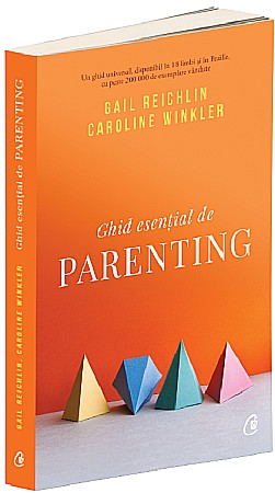 Cărți - Ghid esential de parenting - Gail Reichlin, Carolina Winkler