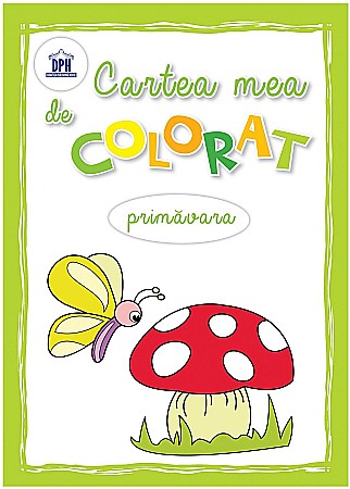 Cărți - Cartea mea de colorat – Primăvara