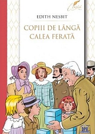 Cărți - Copiii de langa calea ferata - Edith Nesbit