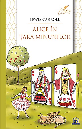 Educație și carte școlară - Alice in Tara Minunilor - Lewis Carroll