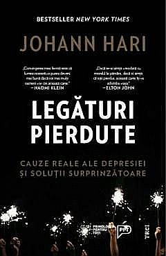 Psihologie și dezvoltare personală - Legaturi pierdute - Johann Hari