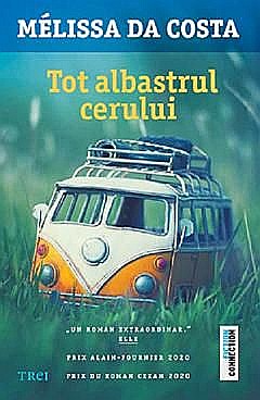 Literatură modernă și contemporană - Tot albastrul cerului - Melissa Da Costa