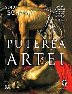 Artă și fotografie - Puterea artei - Simon Schama