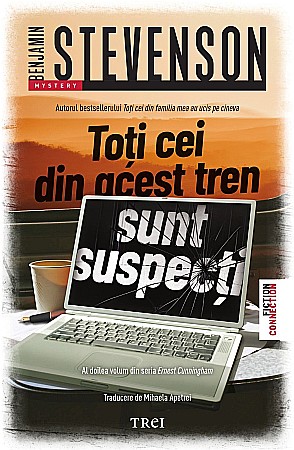 Thriller și mister - Toti cei din acest tren sunt suspecti - Benjamin Stevenson