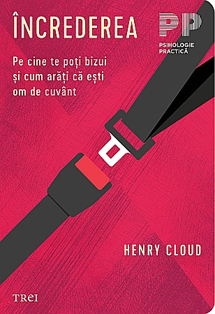 Psihologie și dezvoltare personală - Increderea - Henry Cloud
