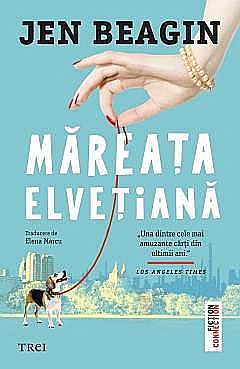 Literatură modernă și contemporană - Mareata elvetiana - Jen Beagin