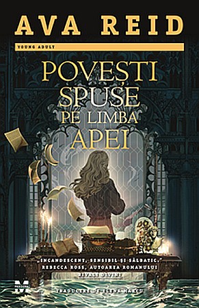 Young adult - Povesti spuse pe limba apei - Ava Reid