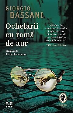 Literatură modernă și contemporană - Ochelarii cu rama de aur - Giorgio Bassani