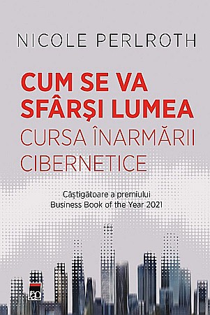 Cărți - Cum se va sfarsi lumea - Nicole Perlroth