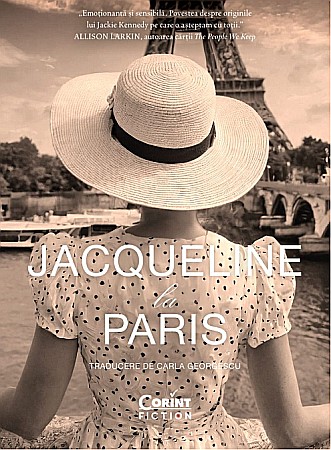 Ficțiune mitologică și istorică - Jacqueline la Paris - Ann Mah