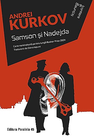 Literatură modernă și contemporană - Samson si Nadejda - Andrei Kurkov