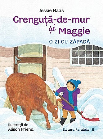 Cărți pentru copii - Crenguta-de-mur si Maggie. O zi cu zapada - Jessie Haas