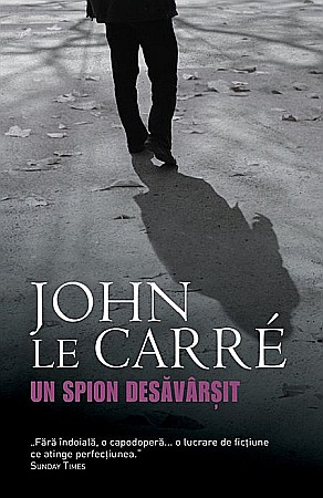 Cărți - Un spion desavarsit - John Le Carre