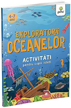 Hobby și activități pentru copii - Exploratorii oceanelor