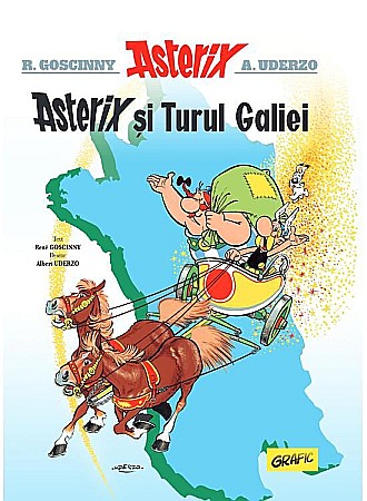 Cărți pentru copii - Asterix si Turul Galiei - Albert Uderzo, Rene Goscinny