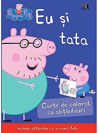 Cărți de colorat - Peppa Pig: Eu și tata – Neville Astley, Mark Baker