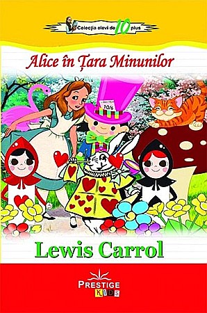 Cărți - Alice in Tara Minunilor - Lewis Carroll