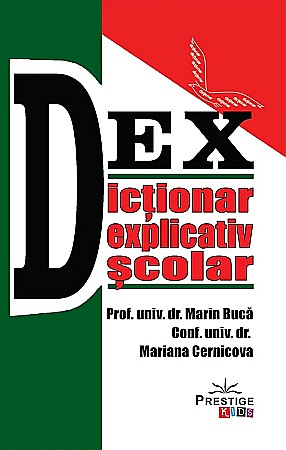 Enciclopedii și atlase pentru copii - Dictionar explicativ scolar - Marin Buca, Mariana Cernicova