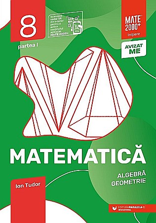 Educație și carte școlară - Caiet de lucru - Clasa VIII, Matematica - Algebra, geometrie - Partea I - Ion Tudor.