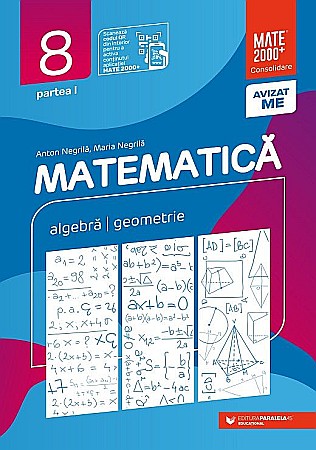 Cărți - Matematica - Clasa VIII, Partea I - Anton Negrila, Maria Negrila