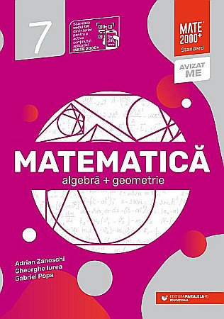 Cărți - Matematica - Algebra, geometrie - Clasa VII, Standard - Adrian Zanoschi, Gheorghe Iurea, Gabriel Popa