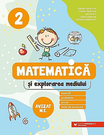 Educație și carte școlară - Matematica si explorarea mediului. Exercitii, probleme, jocuri, teste de evaluare. Clasa I - Lidia Costache, Gentiana Berechet, Daniela Berechet, Florian Berechet, Jeana Tita