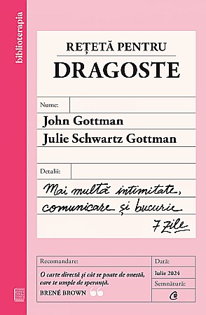 Cărți - Reteta pentru dragoste - John Gottman, Julie Schwartz Gottman