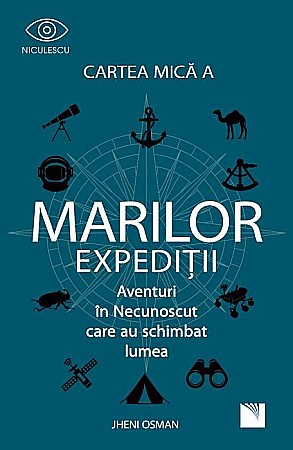 Cărți - Cartea mica a marilor expeditii - Jheni Osman