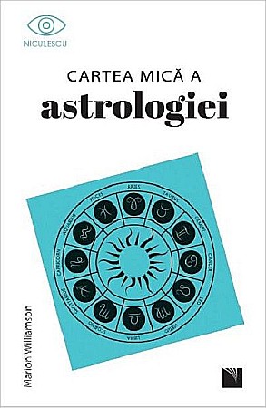 Cărți - Cartea mica a astrologiei - Marion Williamson
