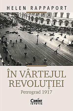Istorie și științe sociale - In vartejul revolutiei - Helen Rappaport