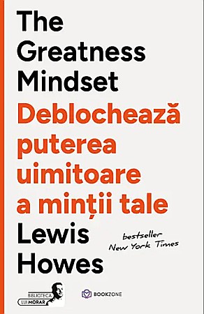 Cărți - The Greatness Mindset - Lewis Howes
