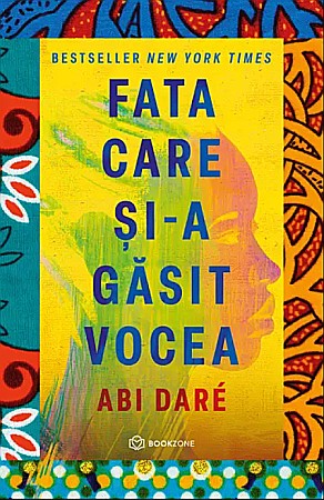 Cărți - Fata care si-a gasit vocea - Abi Dare