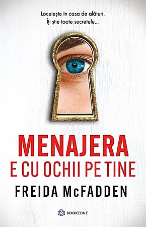Cărți - Menajera e cu ochii pe tine - Freida McFadden
