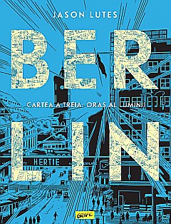 Cărți pentru copii - Berlin - Jason Lutes