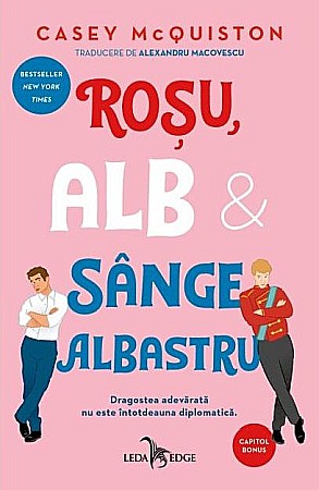 Literatură modernă și contemporană - Rosu, alb si sange albastru - Casey McQuiston
